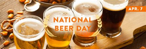 national beer day april 7 national beer day beer day
