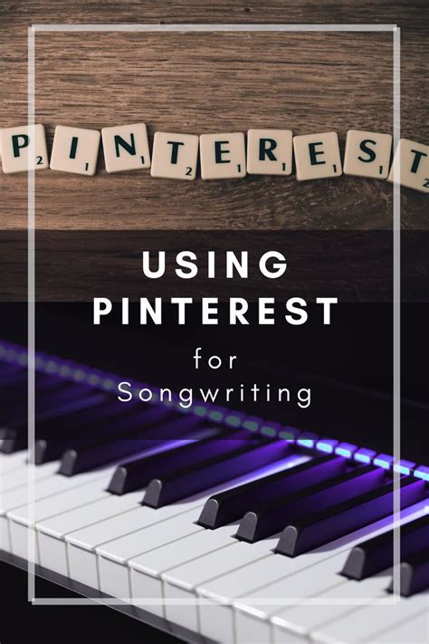 Using Pinterest For Songwriting Writing Songs Inspiration