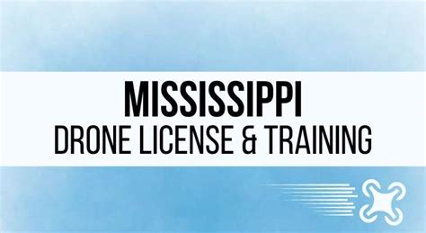 mississippi drone pilot license requirements  training