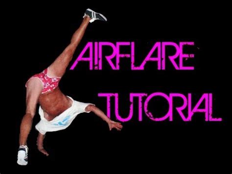 air flare tutorial  bboy kamil breakdance youtube