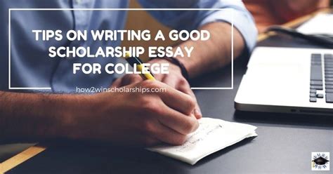 writing good scholarship essays