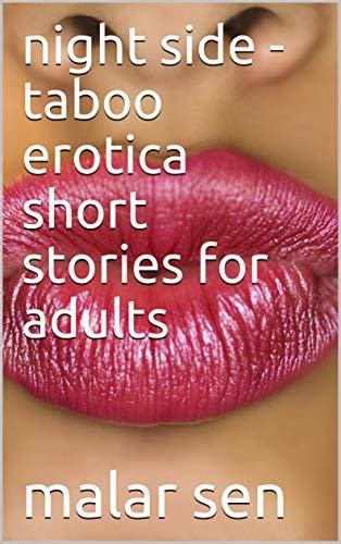 night side taboo erotica short stories for adults by malar sen