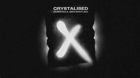 xx crystalised dubdogz jord bootleg youtube