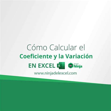 Coeficiente De Variacion Que Es Y Como Calcularlo Excel Para Todos