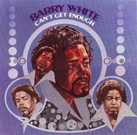 can t get enough of your love babe by barry white oldies songs for