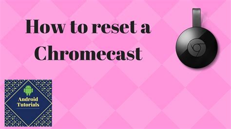 reset  chromecast youtube