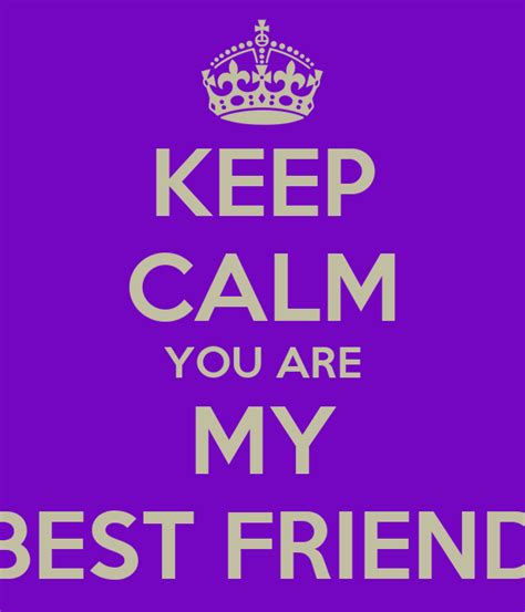 You Are My Best Friend Quotes Quotesgram