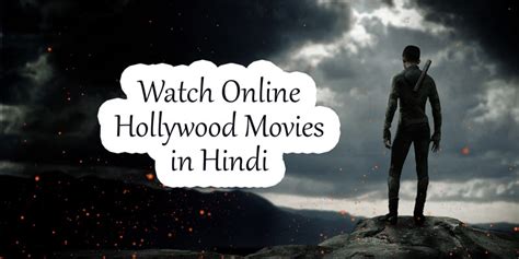 25 best sites to watch online hollywood movies in hindi