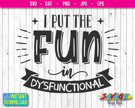 put  fun  dysfunctional svg funny quote svg sassy etsy