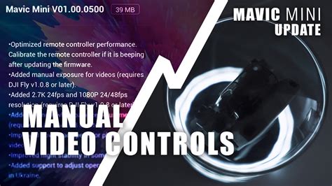 mavic mini massive update manual control  video iso shutter speed wb youtube