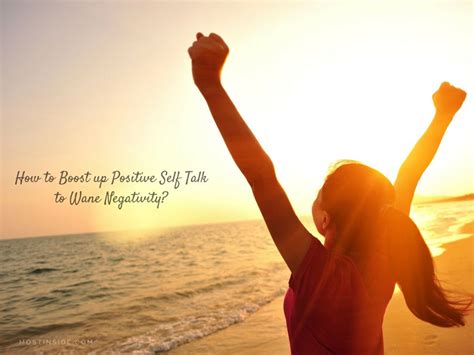 How To Boost Up Positive Self Talk To Wane Negativity