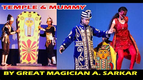 Temple Magic Mummy Case Magic Dumdum Magic Show By Magic King A