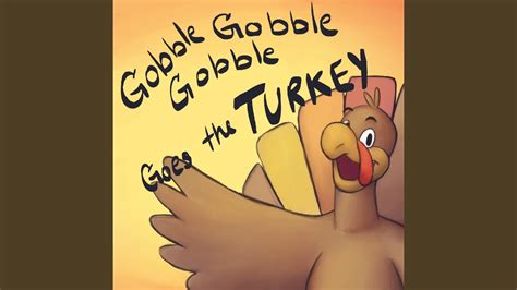 Gobble Gobble Gobble Goes The Turkey Youtube
