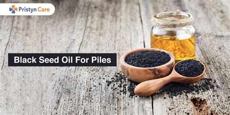 Black Seed Oil For Piles Pristyn Care