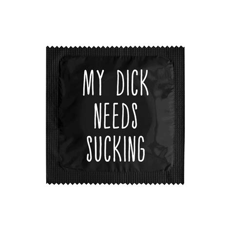 My Dick Needs Sucking