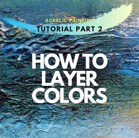 layer colors acrylic painting  tutorials   paint
