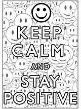 Positive Coloring Calm Keep Pages Stay Printable Kids Smiling Adults Adult Print Coloriage Sheets Color Quotes Justcolor Fun Smileys Positiveness sketch template