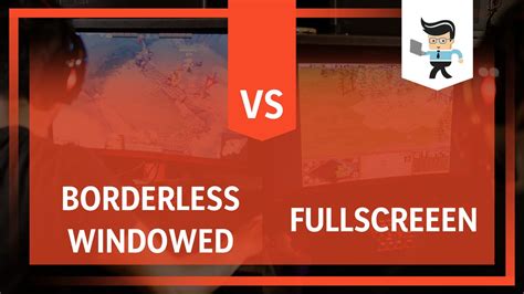 difference  fullscreen  windowed fullscreen  games