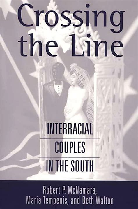 crossing   interracial couples   south controversies  science maria tempenis praeger