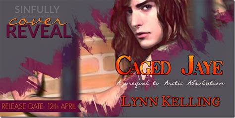 Cover Reveal Caged Jaye By Lynn Kelling Includes Excerpt
