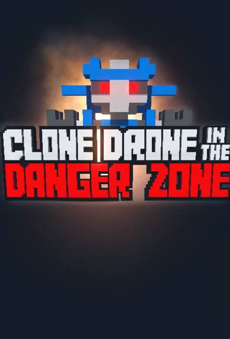 clone drone   danger zone  trainer  cheats codes pc games trainers