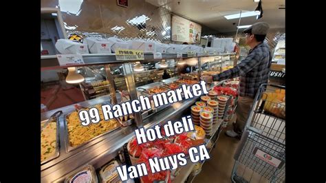 ranch market hot deli van nuys ca la asian   food  signature plaza youtube