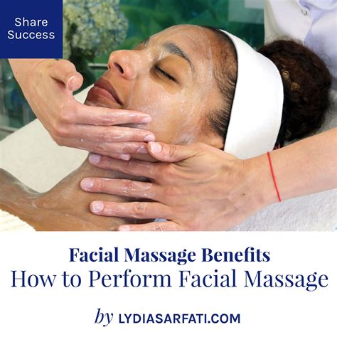 how to perform facial massage facial massage benefits lydia sarfati