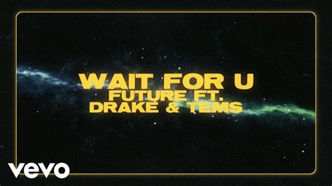 future wait   official lyric video ft drake tems youtube