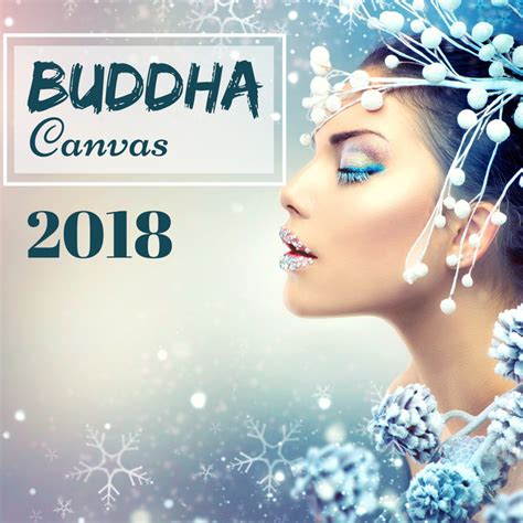 buddha canvas 2018 luxury lounge music cd for chillout