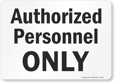 authorized personnel  sign vinyl label sku   mysafetysigncom