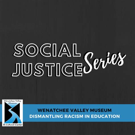 social justice forum dismantling racism in education wenatchee