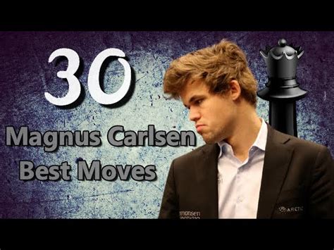 magnus carlsen  brilliant chess moves  celebrate  birthday