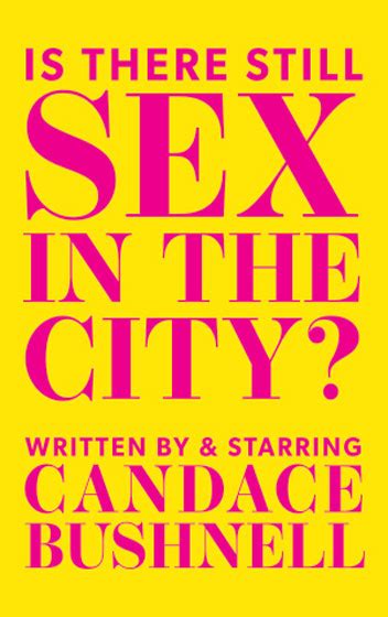 is there still sex in the city daryl roth theatre