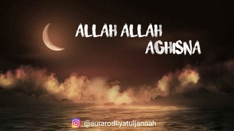 Allah Allah Aghisna Cover Full Lirik Youtube