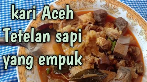 Kari Aceh Tetelan Sapi Ala Buk Mar Youtube