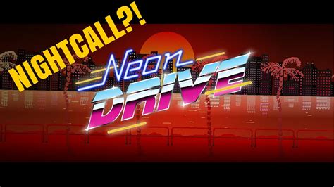 nightcall neon drive youtube