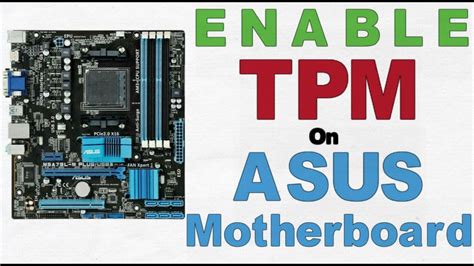 enable tpm  asus motherboard youtube