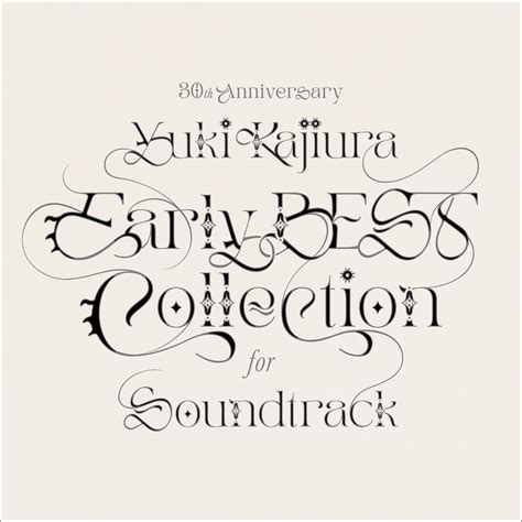 anniversary early  collection  soundtrack album  yuki kajiura apple