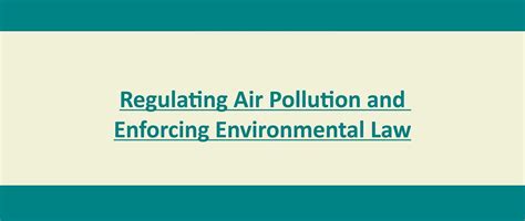 regulating air pollution  enforcing environmental law institute  policy studies