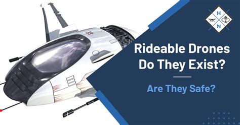rideable drones   exist   safe