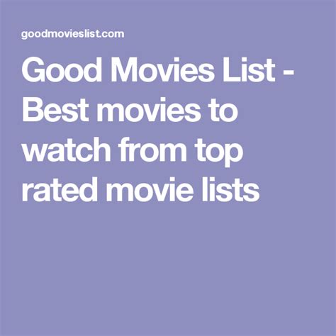 good movies list  movies    top rated  lists