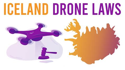 drone laws  iceland updated