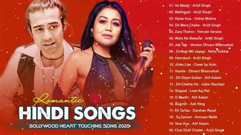 New Bollywood Hits Songs 2021 Arijit Singh Neha Kakkar Atif Aslam