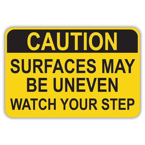 caution surfaces   uneven american sign company