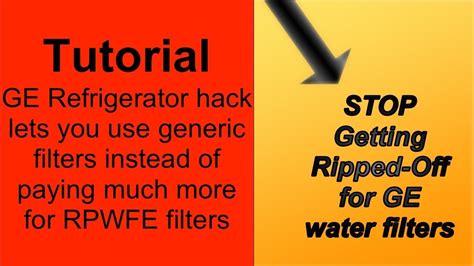 tutorial   hack ge refrigerator   generic rpwf filters