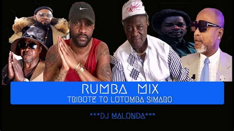 rumba  mix  dj malonda ft lutumba simaropapa wembakoffi youtube