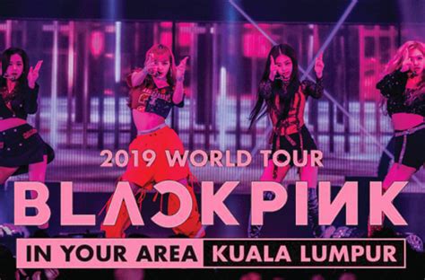blackpink malaysia concert 2019 world tour [in your area