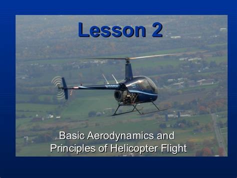 lesson lesson  basic aerodynamics andbasic aerodynamics  principles  helicopter