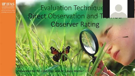 evaluation techniques direct observation  trained observer rating