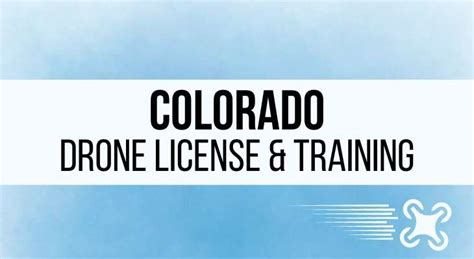 colorado drone pilot license  comprehensive guide
